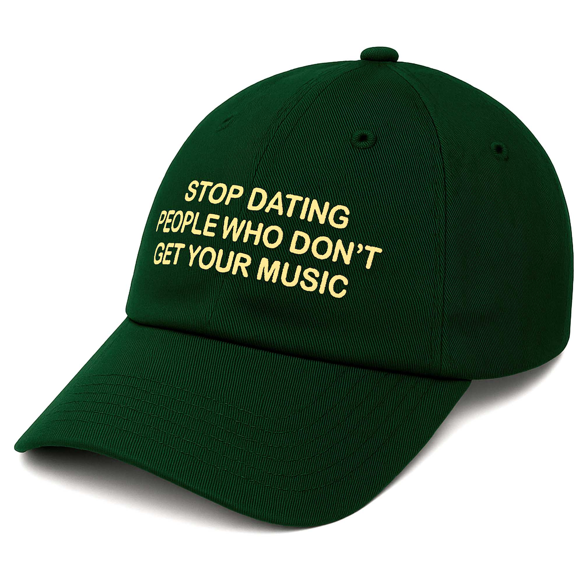 Stop Dating People Who Don't Get Your Music Hat Stop Dating People Who Don't Get Your Music Hat