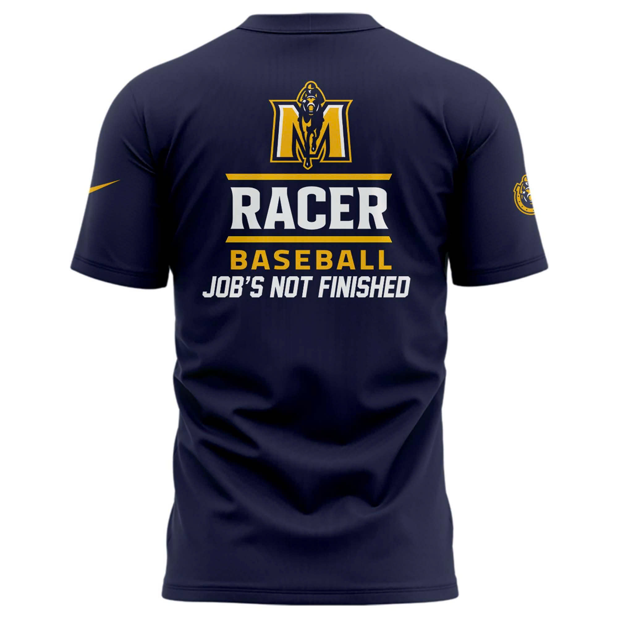 Murray State Baseball Special New JobâÂÂs Not Finished Shirt Murray State Baseball Special New JobâÂÂs Not Finished Shirt