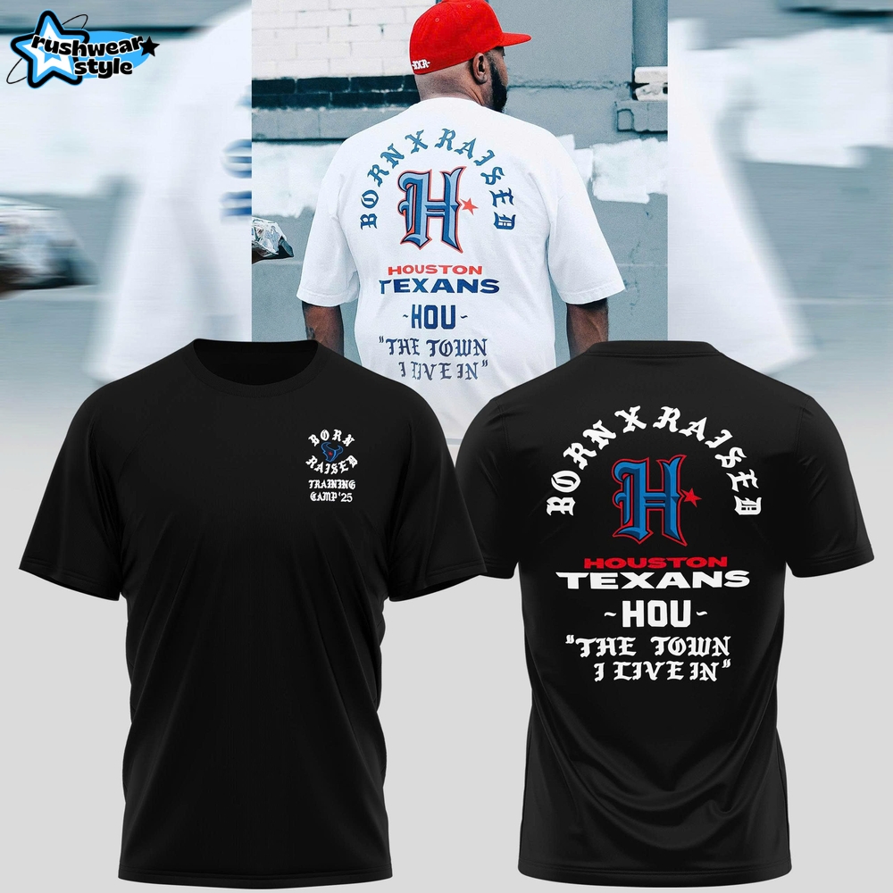 Houston Texans Born x Raised Training Camp 2025 Black Shirt Houston Texans Born x Raised Training Camp 2025 Black Shirt