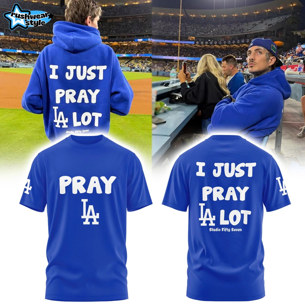 Los Angeles Dodgers MLB - I Just Pray LA Lot T-shirt Los Angeles Dodgers MLB - I Just Pray LA Lot T-shirt