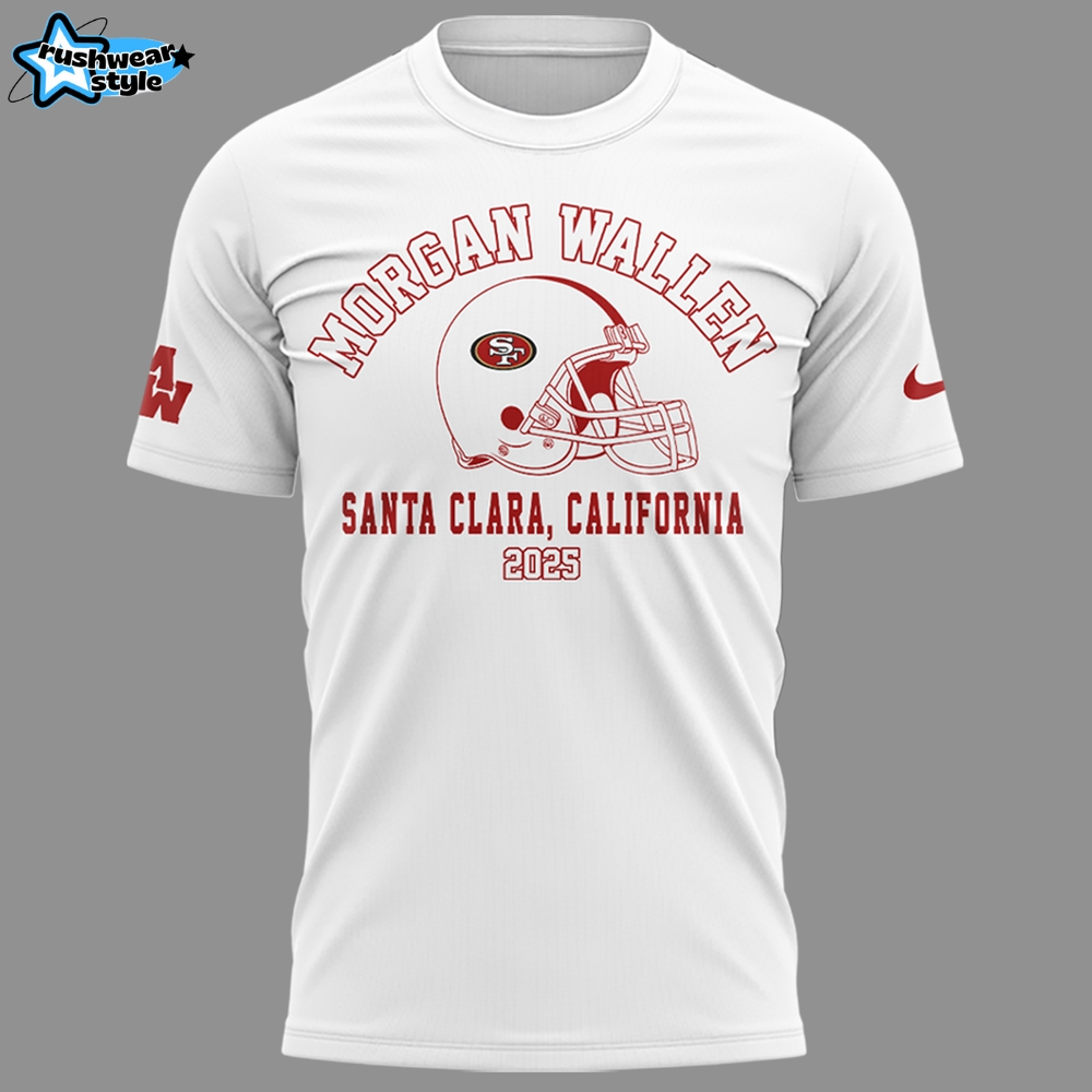 San Francisco 49ers Morgan Wallen Gift For Fans 2025 White Shirt San Francisco 49ers Morgan Wallen Gift For Fans 2025 White Shirt