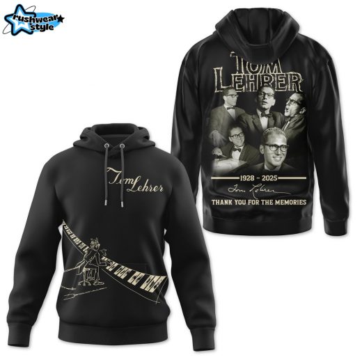 Tom Lehrer 1928-2025 Thank Your For The Memories Hoodie