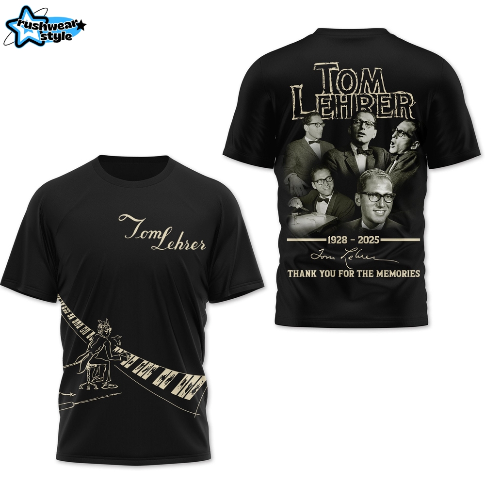Tom Lehrer 1928-2025 Thank Your For The Memories Shirt Tom Lehrer 1928-2025 Thank Your For The Memories Shirt