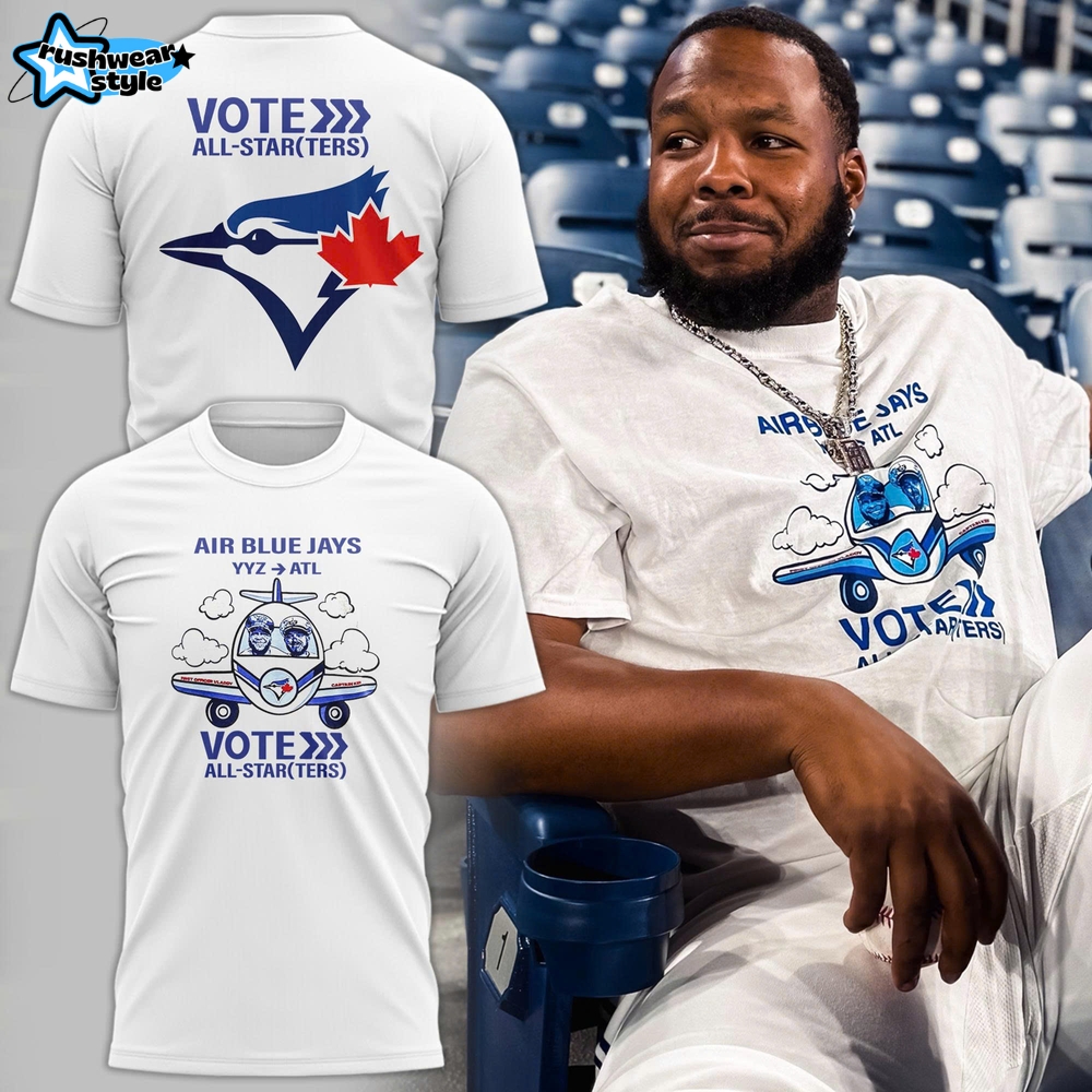 Toronto Blue Jays Limited Edition Vote 2025 Shirt Toronto Blue Jays Limited Edition Vote 2025 Shirt