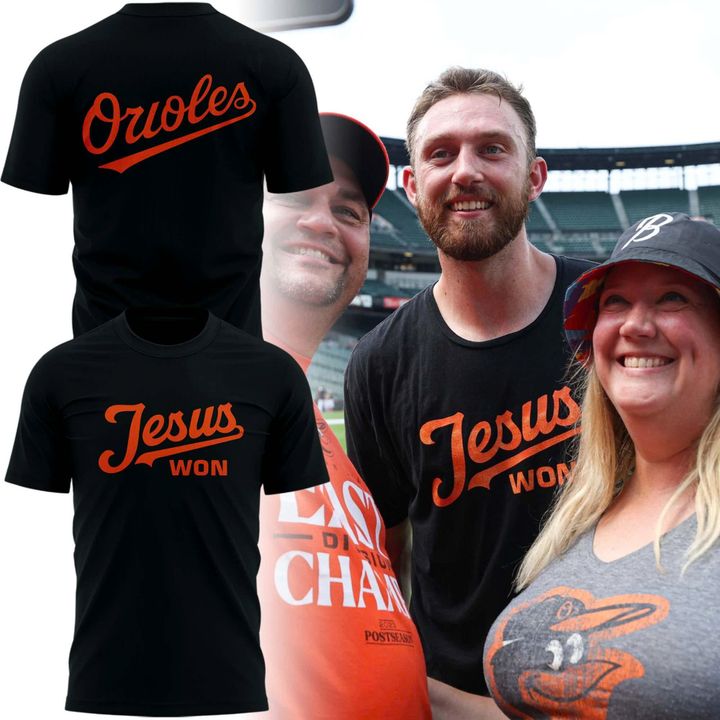 Baltimore Orioles Special Edition Jesus Won Shirt Baltimore Orioles Special Edition Jesus Won Shirt