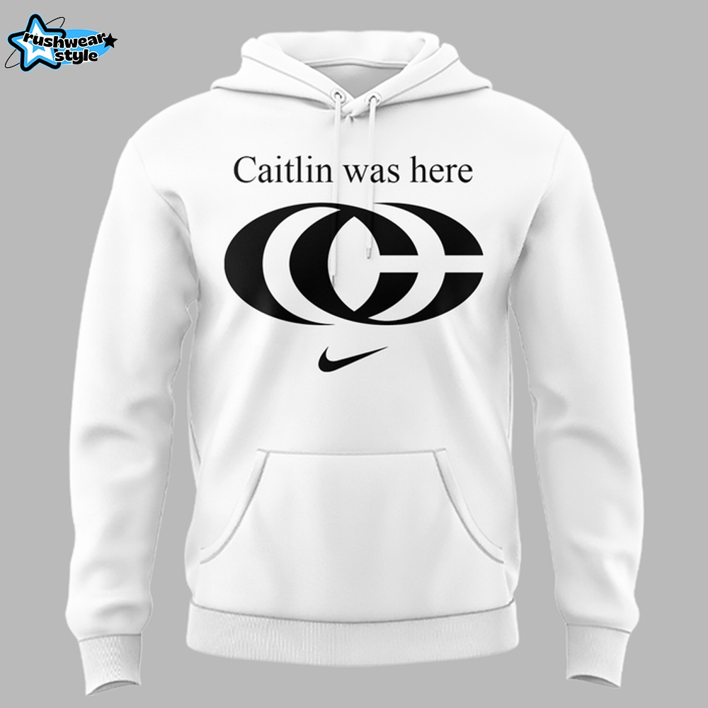 Caitlin Clark New Logo White Caitlin was here Hoodie Caitlin Clark New Logo White Caitlin was here Hoodie