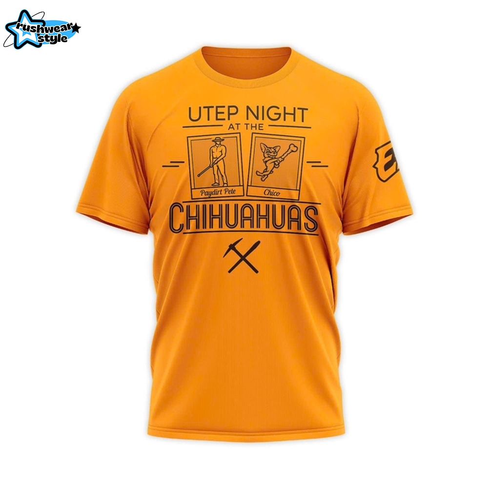 El Paso Chihuahuas 2025 UTEP Night Limited Edition Shirt El Paso Chihuahuas 2025 UTEP Night Limited Edition Shirt