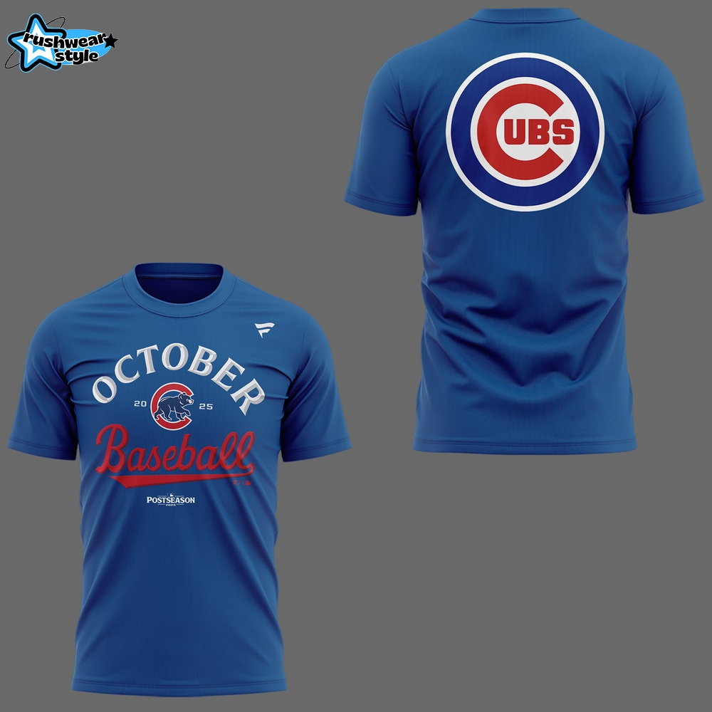 Limited Edition Cubs 2025 October Baseball TShirt Limited Edition Cubs 2025 October Baseball TShirt