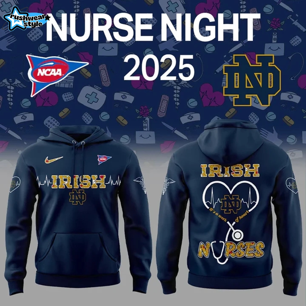 Notre Dame Football NURSES NIGHT 2025 Shirt Notre Dame Football NURSES NIGHT 2025 Shirt