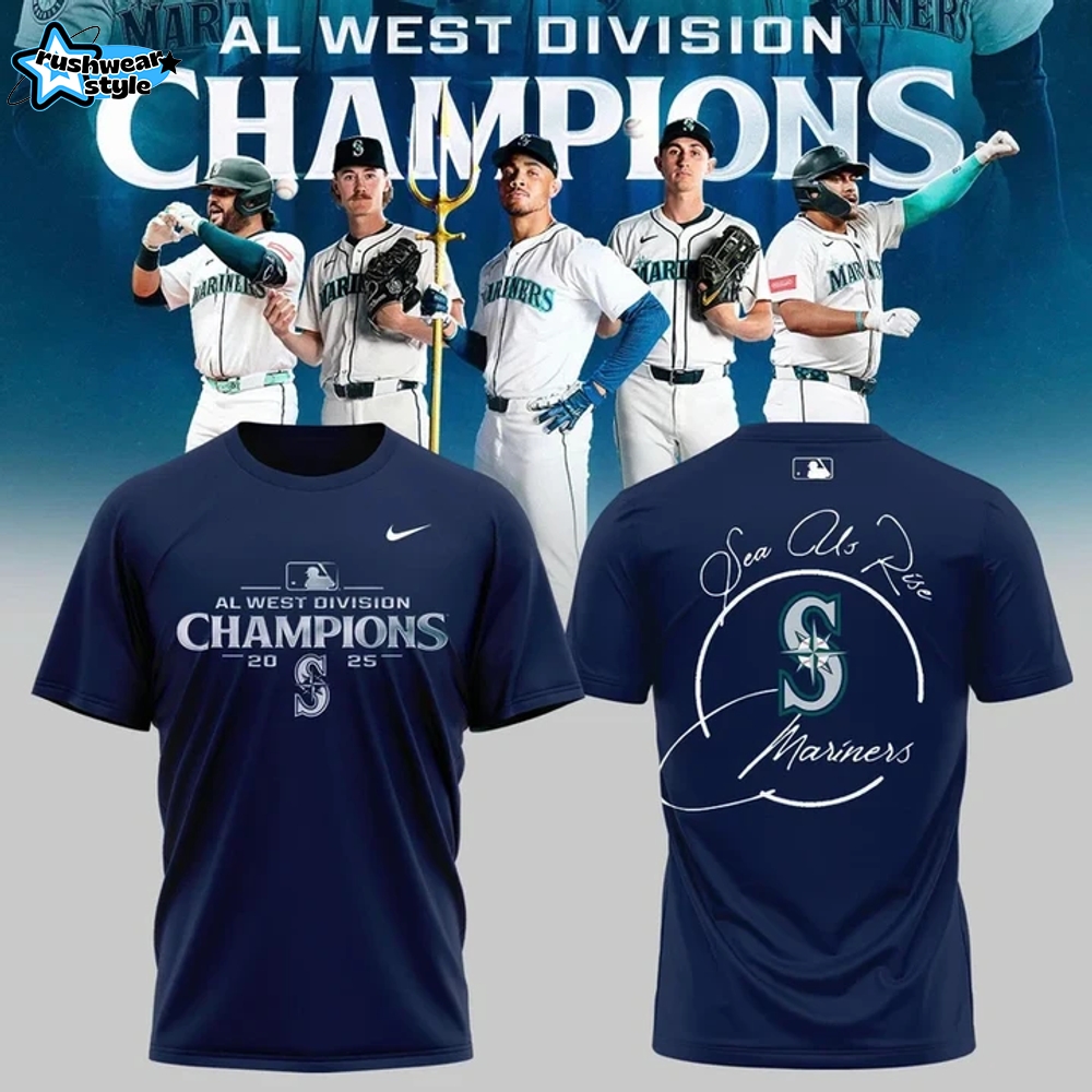 Seattle Mariners 2025 AL West Division Champions Limited Edition Shirt Seattle Mariners 2025 AL West Division Champions Limited Edition Shirt