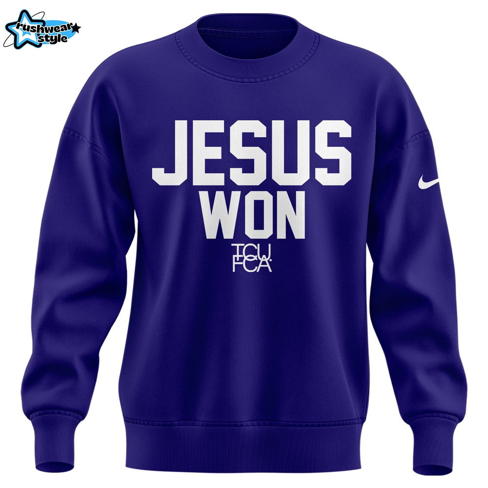 TCU Horned Frogs Football x Jesus Won Limited Edition Sweatshirt 2025 TCU Horned Frogs Football x Jesus Won Limited Edition Sweatshirt 2025