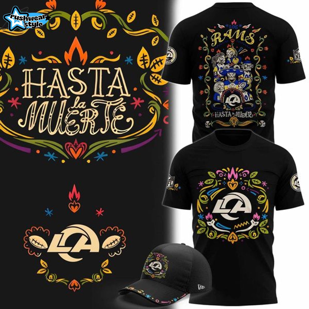 Exclusive Los Angeles Rams "Hasta La Muerte" T-shirt Exclusive Los Angeles Rams "Hasta La Muerte" T-shirt