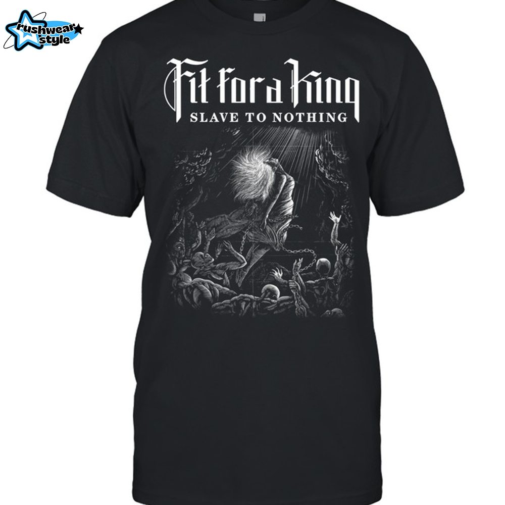 Fit For A King - Slave to Nothing-Unisex T-Shirt Fit For A King - Slave to Nothing-Unisex T-Shirt