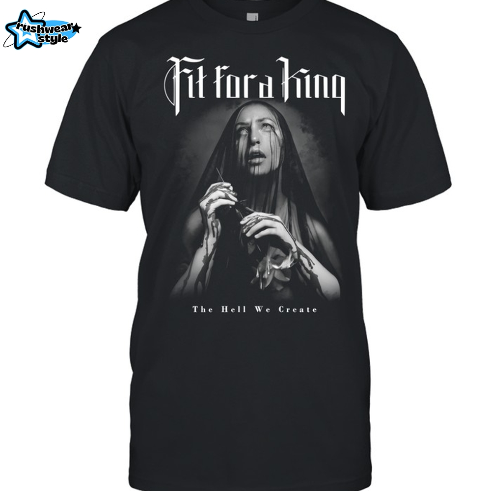 Fit For A King - The Hell We Create-Unisex T-Shirt Fit For A King - The Hell We Create-Unisex T-Shirt