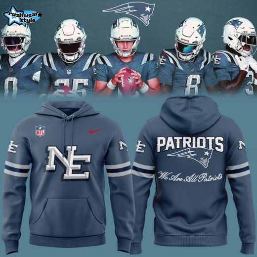 Limited edition New England Patriots hoodie " We are all patriots " 2025 for fans