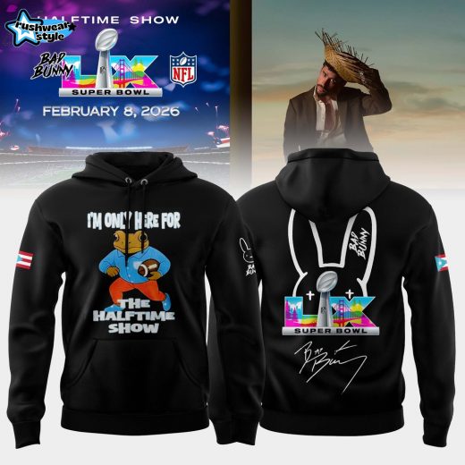 Bad Bunny I’m Only Here For The Halftime Show Limited Hoodie