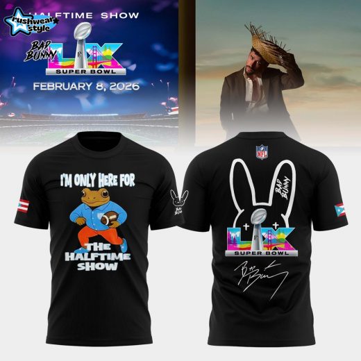 Bad Bunny I’m Only Here For The Halftime Show Limited T-shirt