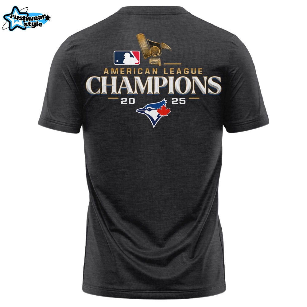 Toronto Blue Jays – 2025 American League Champions Tshirt Toronto Blue Jays – 2025 American League Champions Tshirt
