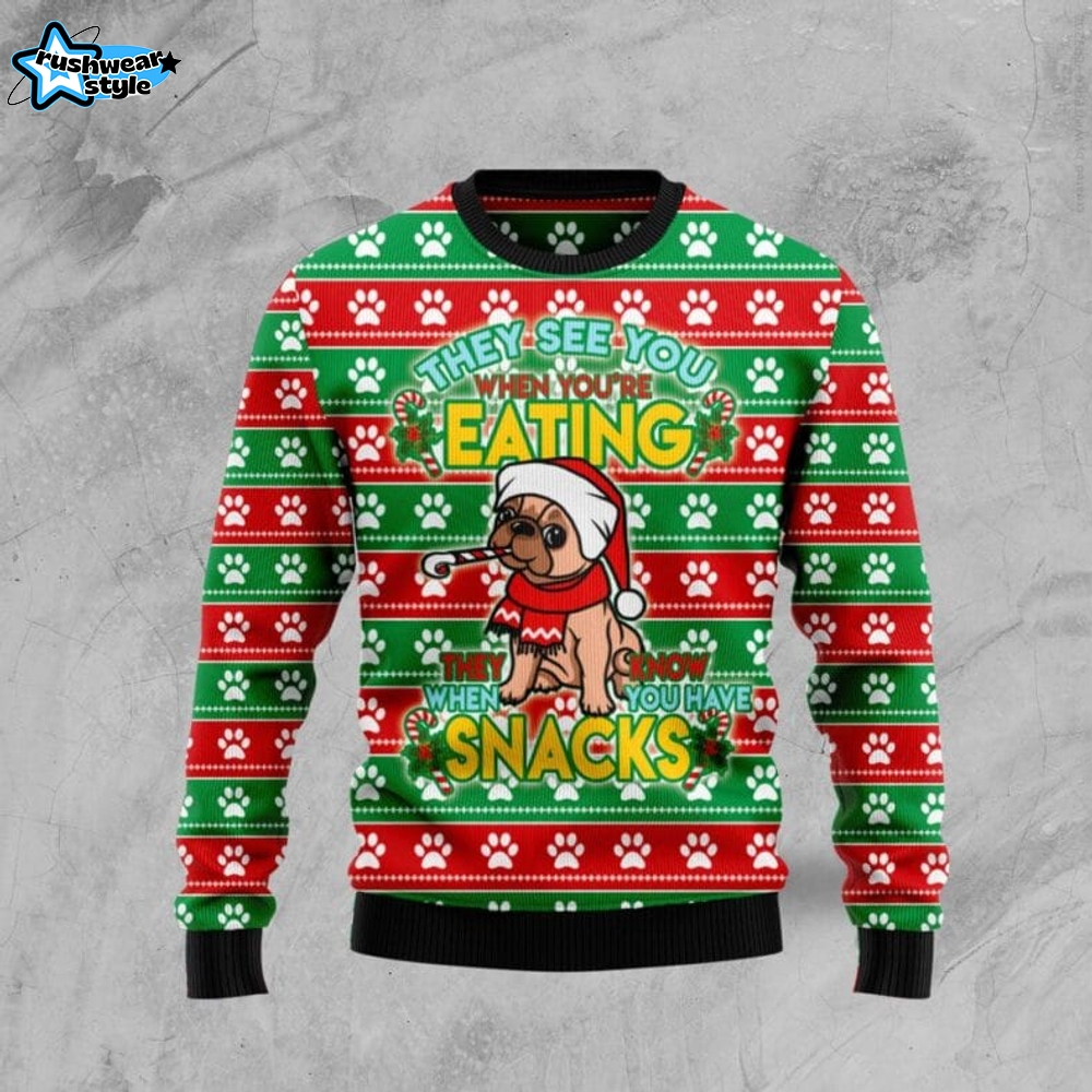 French Bulldog See You Eating Snacks Ugly Christmas Sweater French Bulldog See You Eating Snacks Ugly Christmas Sweater