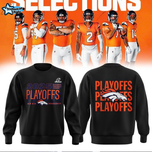 Denver Broncos Playoff Sweat shirt – Broncos Country 2025 Postseason Gear