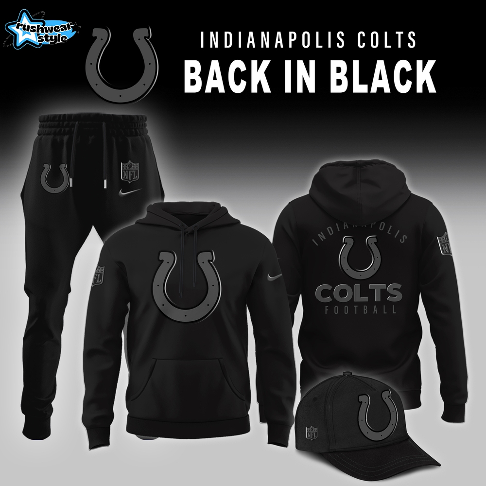 Indianapolis Colts 2025 Back In Black Limited Edition Hoodie Indianapolis Colts 2025 Back In Black Limited Edition Hoodie