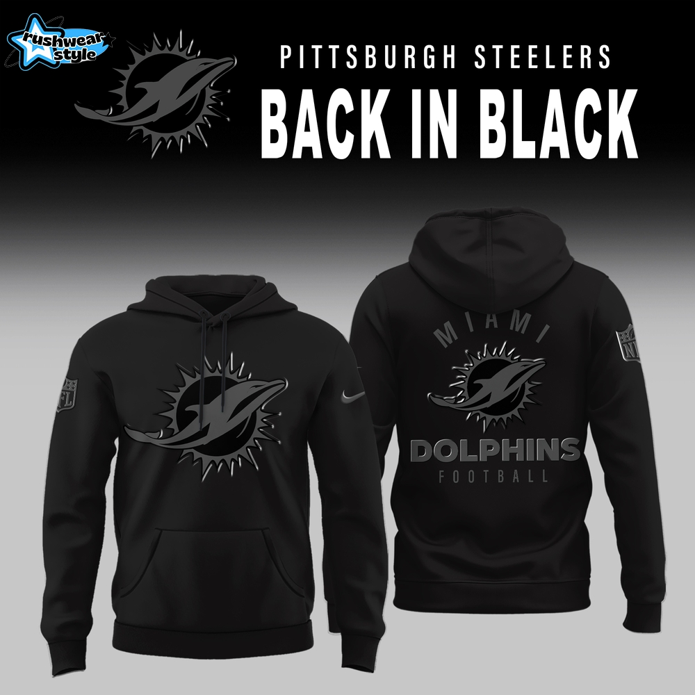 Miami Dolphins 2025 Back In Black Limited Edition Hoodie Miami Dolphins 2025 Back In Black Limited Edition Hoodie