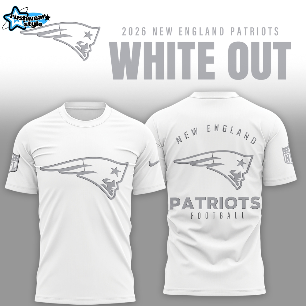 New England Patriots 2026 White Out Limited Edition Shirt New England Patriots 2026 White Out Limited Edition Shirt