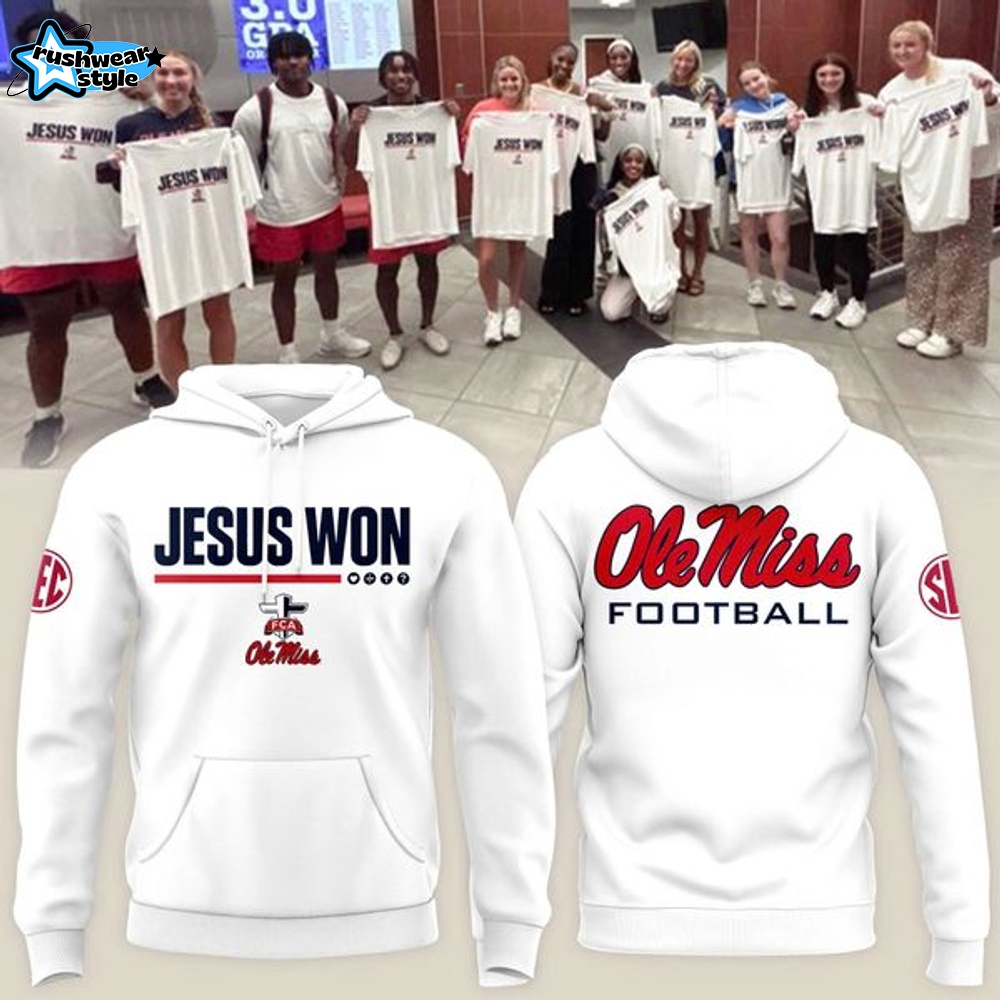 Ole Miss football "Jesus Won" Hoodie Ole Miss football "Jesus Won" Hoodie