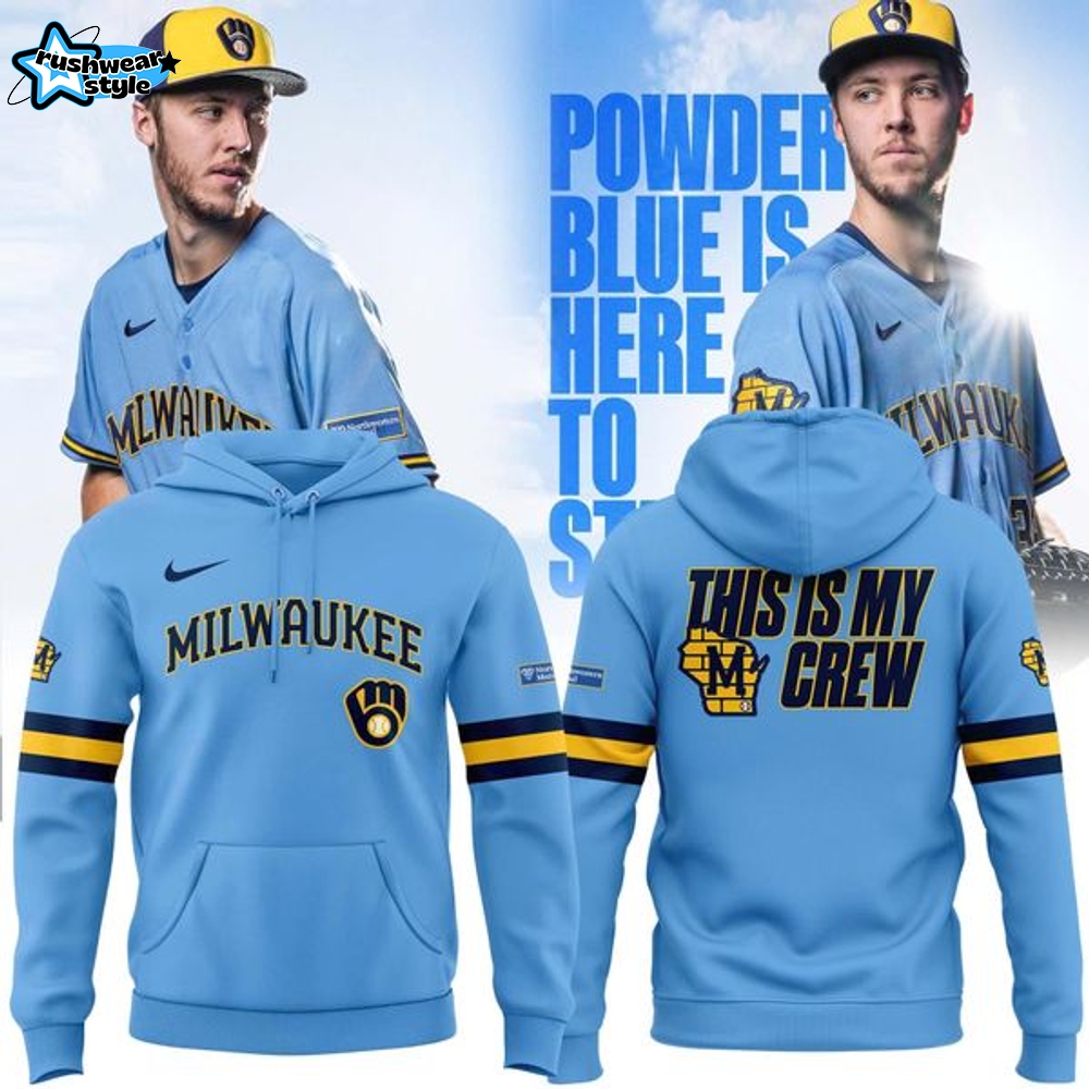 Special 2025 Powder Blue Uniforms Milwaukee Brewers Hoodie 2 Special 2025 Powder Blue Uniforms Milwaukee Brewers Hoodie 2
