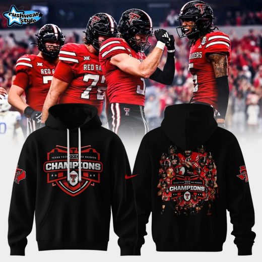 TEXAS TECH RED RAIDERS ARE BIG 12 CHAMPIONS! 2025🏆 Collection Hoodie