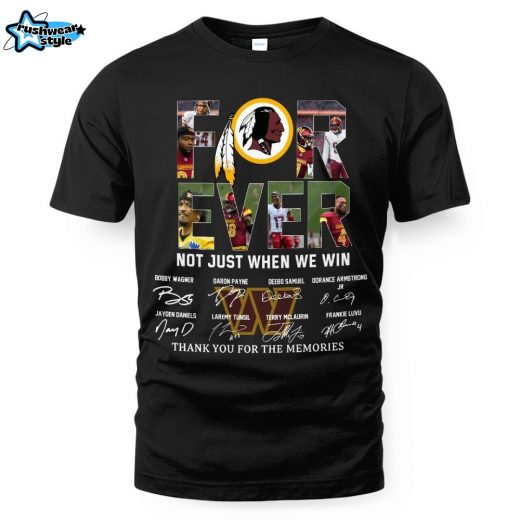 Washington Commanders Football Forever Fan Tee – Not Just When We Win