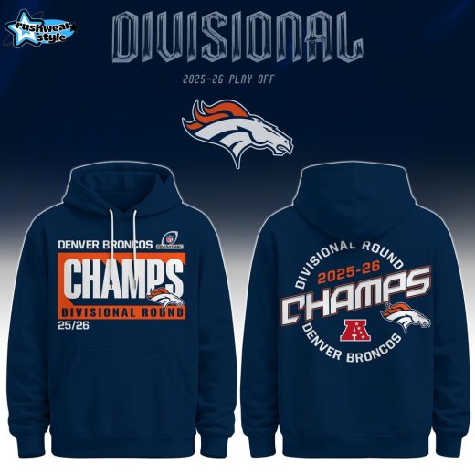 Denver Broncos Divisional Round 2025-2026 Champions Hoodie Limited Editions