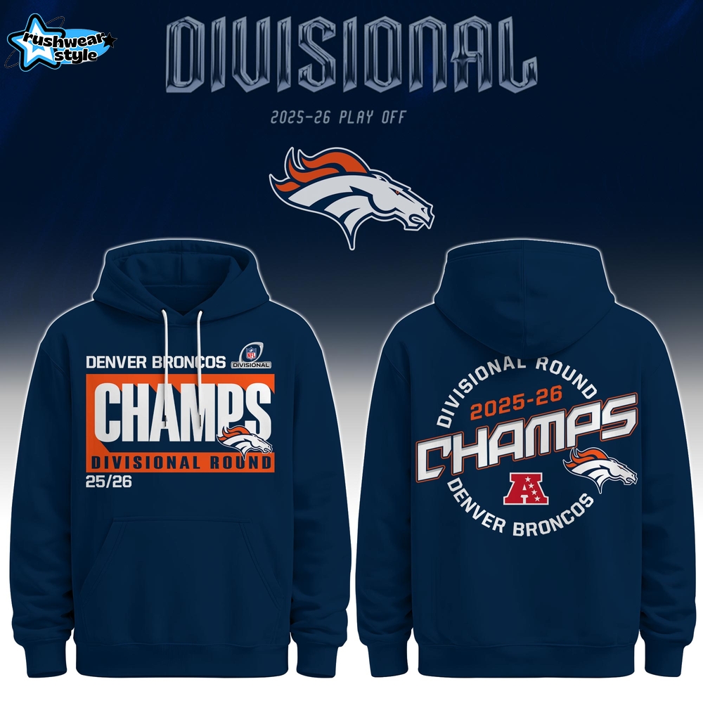 Denver Broncos Divisional Round 2025-2026 Champions Hoodie Limited Editions Denver Broncos Divisional Round 2025-2026 Champions Hoodie Limited Editions