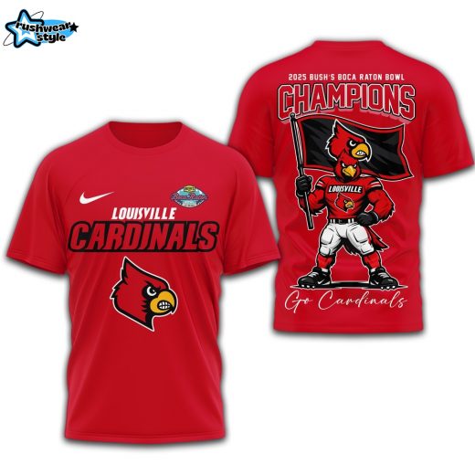 Louisville Cardinals | Premium NCAA 2025 Bush Boca Raton Bowl Champions 3D Shirt TD