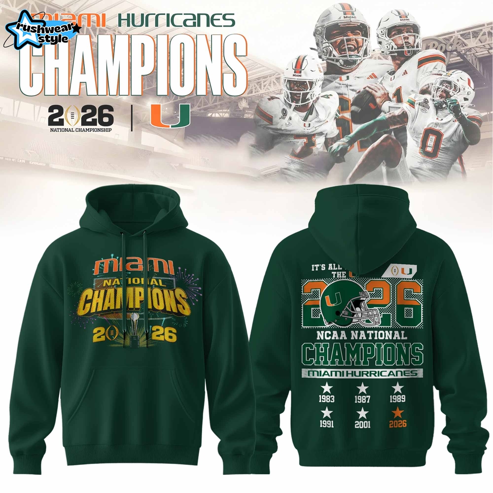 Miami Hurricanes College Football National Champion 2025 Limited Edition Hoodie Miami Hurricanes College Football National Champion 2025 Limited Edition Hoodie