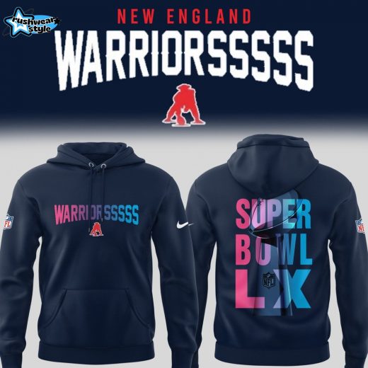 New England WARRIORSSSSS x Super Bowl LX Hoodie