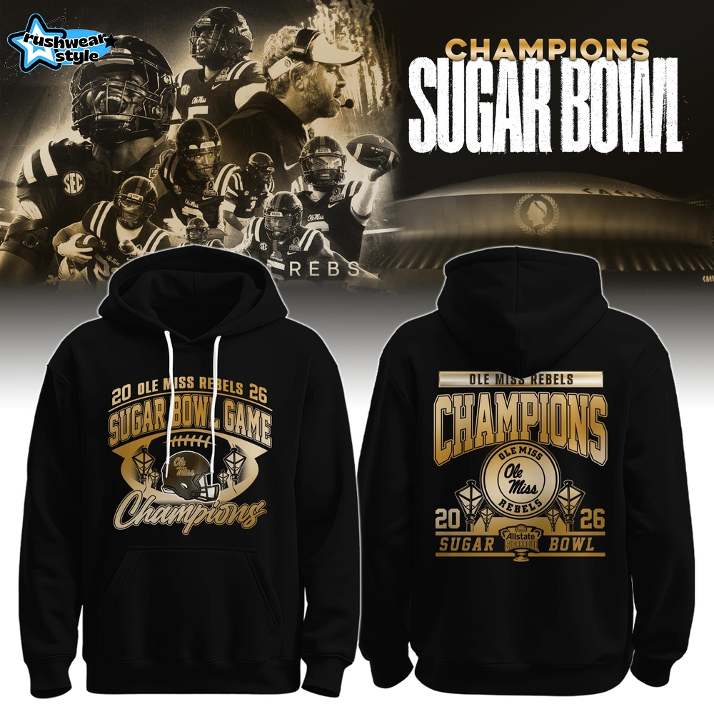Ole Miss Rebels 2026 Allstate Sugar Bowl Champions -Limited Edition Black-3D Unisex Hoodie Ole Miss Rebels 2026 Allstate Sugar Bowl Champions -Limited Edition Black-3D Unisex Hoodie