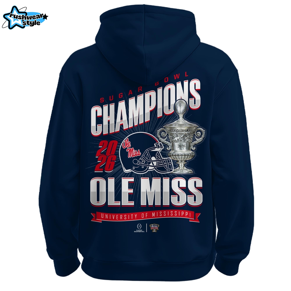 Ole Miss Rebels – Sugar Bowl Champions Hoodie Ole Miss Rebels – Sugar Bowl Champions Hoodie