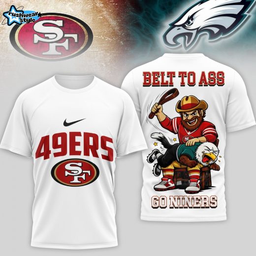 San Francisco 49ers | PREMIUM NFL BELT TO ASS 3D SHIRT TD