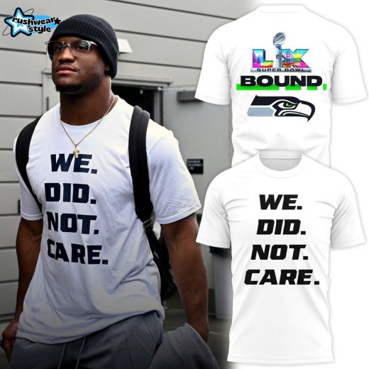 Seattle Seahawks “We Did Not Care” Graphic T-Shirt 2026