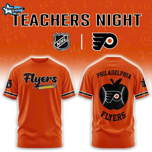 ’26 Philadelphia Flyers Teacher Appreciation Night Limited Edition T-Shirt | Jogger | Cap v2