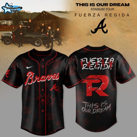 Atlanta Braves x Fuerza Regida This Is Our Dream 2026 Stadium Tour Jersey