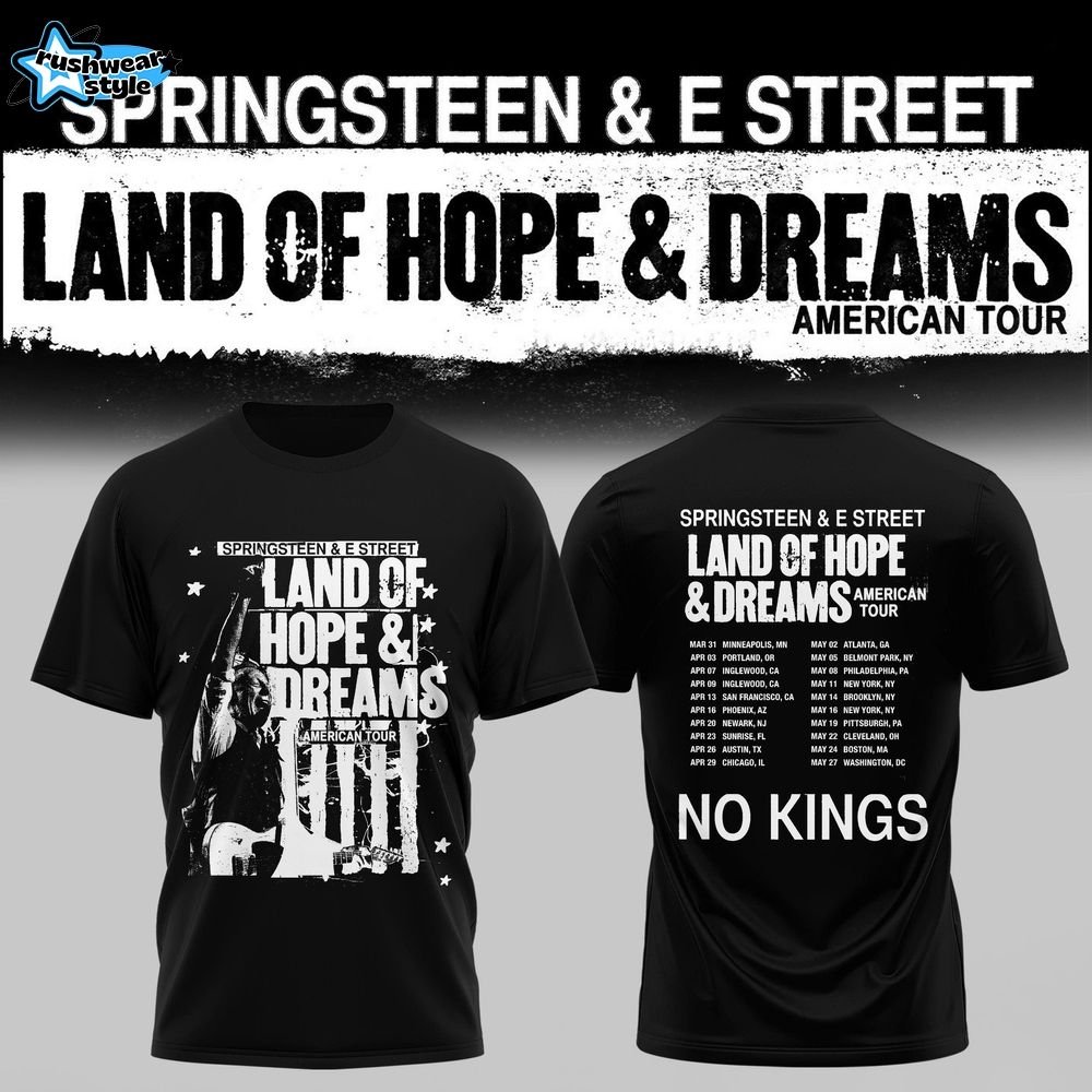 🎸 Bruce Springsteen 2026 “Land of Hope and Dreams” U.S. Tour Graphic Tee Collection 🎸 Bruce Springsteen 2026 “Land of Hope and Dreams” U.S. Tour Graphic Tee Collection