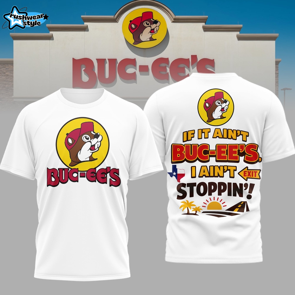 “If It’s Not Buc-ee's I’m Not Stopping” 2026 3D Print Tee “If It’s Not Buc-ee's I’m Not Stopping” 2026 3D Print Tee