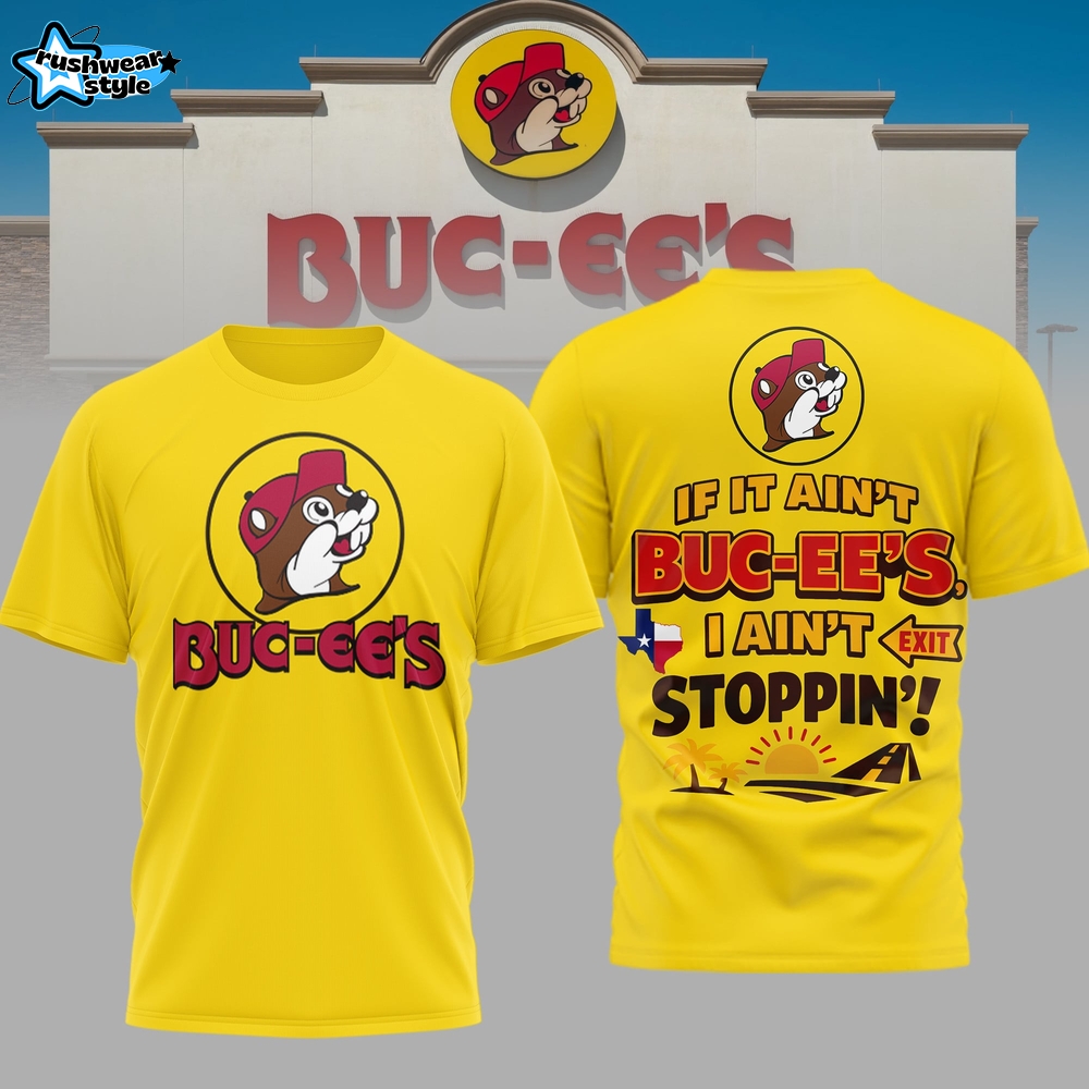 “If It’s Not Buc-ee's I’m Not Stopping” 2026 3D Print Tee “If It’s Not Buc-ee's I’m Not Stopping” 2026 3D Print Tee