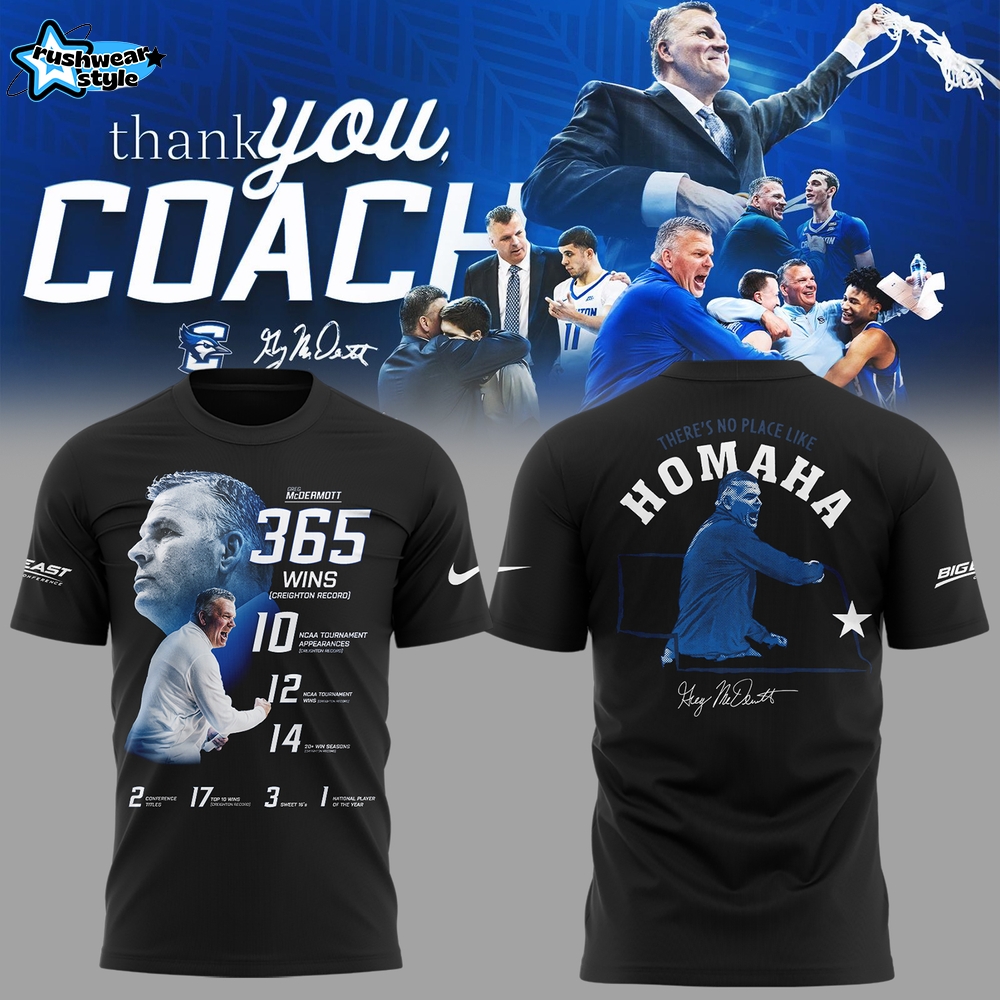 Limited Edition “Thank You For Everything, Coach Greg McDermott” Shirt Version 2 Limited Edition “Thank You For Everything, Coach Greg McDermott” Shirt Version 2