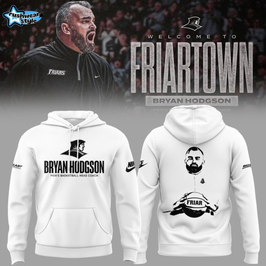 Limited Edition “Welcome to Friartown-Coach Bryan Hodgson” Hoodie V2